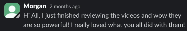 Morgan on Slack: wow they are so powerful, I really loved what you all did with them